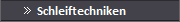 Schleiftechniken